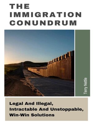 cover image of The Immigration Conundrum